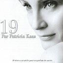 19 par Patricia Kaas (19 titres essentiels pour un parfum de succès)