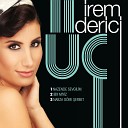 IREM DERICI-BIRMIYIZ_055-567-3332