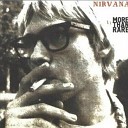 Nirvana – More Than Rare (1999)