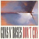 145_Guns'N'Roses_Don`t Cry