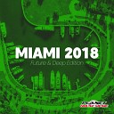 Miami 2018 (Future & Deep Edition)