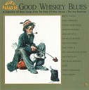 Good Whiskey Blues 