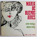 Astor Plazzolla - Maria De Buenos Aires (1991)