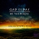 Mi Sheberah (Hakan Sonmez Remix)