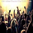 Meet You At The T.SZ. Club (Original Mix)