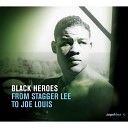 Saga Blues: Black Heroes "From Stagger Lee to Joe Louis"