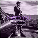 I Need You (Filatov & Karas Extended Mix)