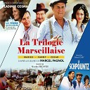 La trilogie marseillaise : Marius - Fanny - César / La femme du boulanger / Le schpountz