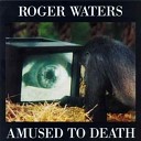 Roger Waters - «Amused to Death»