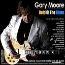 Gary Moore / Gold Of The Blues (2013)