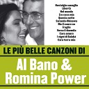 Le più belle canzoni di Al Bano & Romina Power