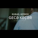 Rubail Azimov - Gece Kecher 2017 Vol.az
