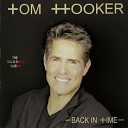 Tom Hooker  – River Of My Past