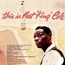 This Is Nat King Cole (Remastered)