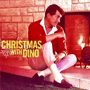 Christmas With Dino! A Dean Martin Christmas! (Remastered)