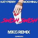 Swish Swish (Mikis Remix)