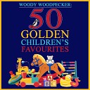 Woody Woodpecker: 50 Golden Children's Favourites