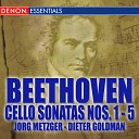 Beethoven: Cello Sonatas Nos. 1 - 5. Dieter Goldmann, Jorg Metzger 2009