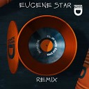 То, от чего без ума (Eugene Star Remix) Extended