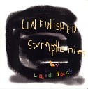 Laid Back Unfinished Symphonies