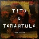 Tito & Tarantula