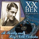 AL BOWLLY AND RAY NOBLE ORCHESTRA