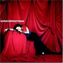 Sarah  Brightman...