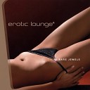 Erotic Lounge 4 (Bare Jewels) - CD1