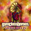 .Gym Class Heroes