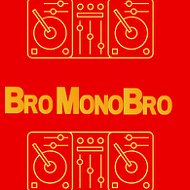 Bro Monobro