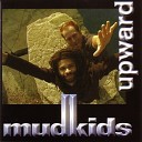 Mudkids - To Know Without Thinking feat Gnosis