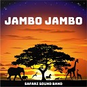 Safari Sound Band - Jambo Jambo