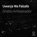 Ghetto Ambassador - Kazi Zangu