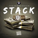 Trap House Rich - Stack
