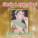 Chayito Valdez - El Herradero