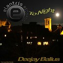 Deejay Balius - To Night Original Mix