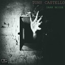 Tony Castello - Dark Noise Original Mix