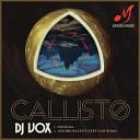 Dj Vox - Callisto Original Mix