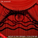 Dr Insider - Move Is The Drama Original Mix
