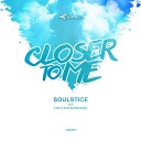 Soulstice feat Loly Koladiadara - Closer To Me Original Mix