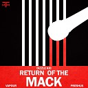 Dizzle Kid feat MC Vapour MC Preshus - Return Of The Mack Original Mix