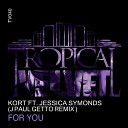 KORT feat Jessica Symonds - For You J Paul Getto Instrumental