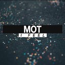 Mot - I Feel Original Mix