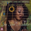 Louie Balo Guzman Darren Sains Mikki Afflick Janine Sugah Lyrics… - In The Middle Mikki Afflick Remix