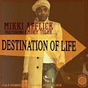 Mikki Afflick feat Emory Toler - Destination Of Life Mikki Afflick An AfflickteD Soul Vocal…