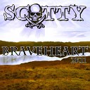 Scotty - Braveheart 2K11 Radio Edit