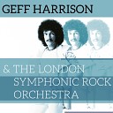Geff Harrison feat The London Symphonic Rock… - It s Not Easy for a Singer in a Rock n Roll…
