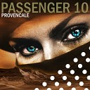 Passenger 10 - Provencale Original Mix