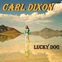 Carl Dixon - You Look so Cool