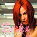 Erika - Right or Wrong Radio Remix